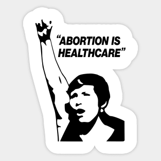 Abortion Is Healthcare Sticker